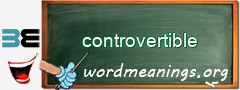 WordMeaning blackboard for controvertible